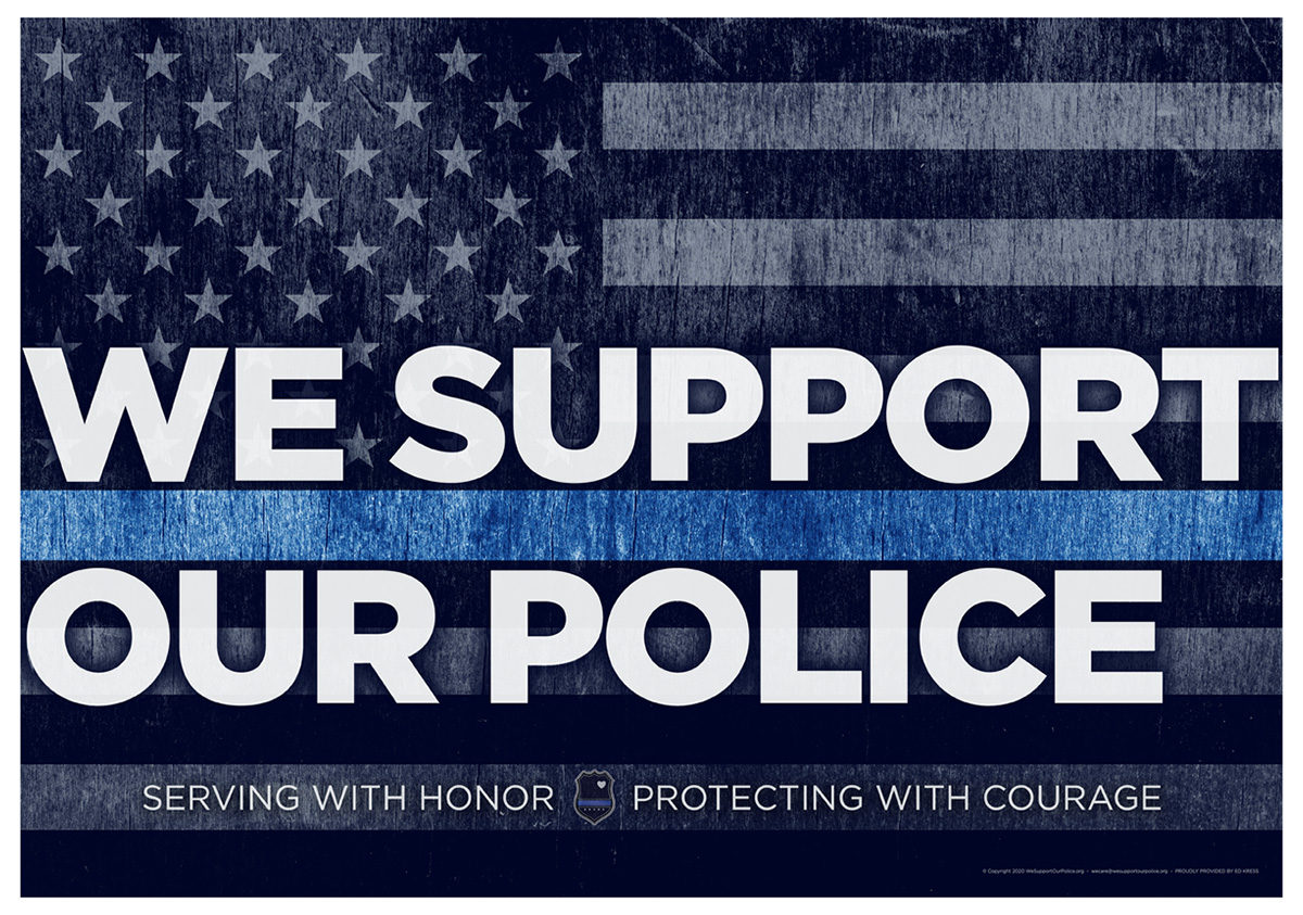 we support our police yard sign